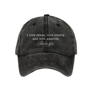 Charlie Kirk I Love Jesus Love Liberty And Love America Cap1