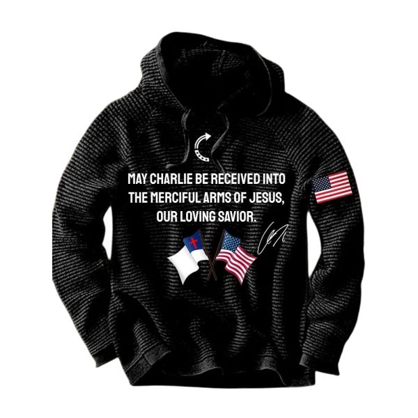 May Charlie Be Received Into The Merciful Arms Of Jesus Our Loving Savior Waffle Hoodie