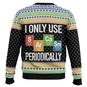 I Only Use Sarcasm Periodically Ugly Christmas Sweater 1 I Only Use Sarcasm Periodically Ugly Christmas Sweater1