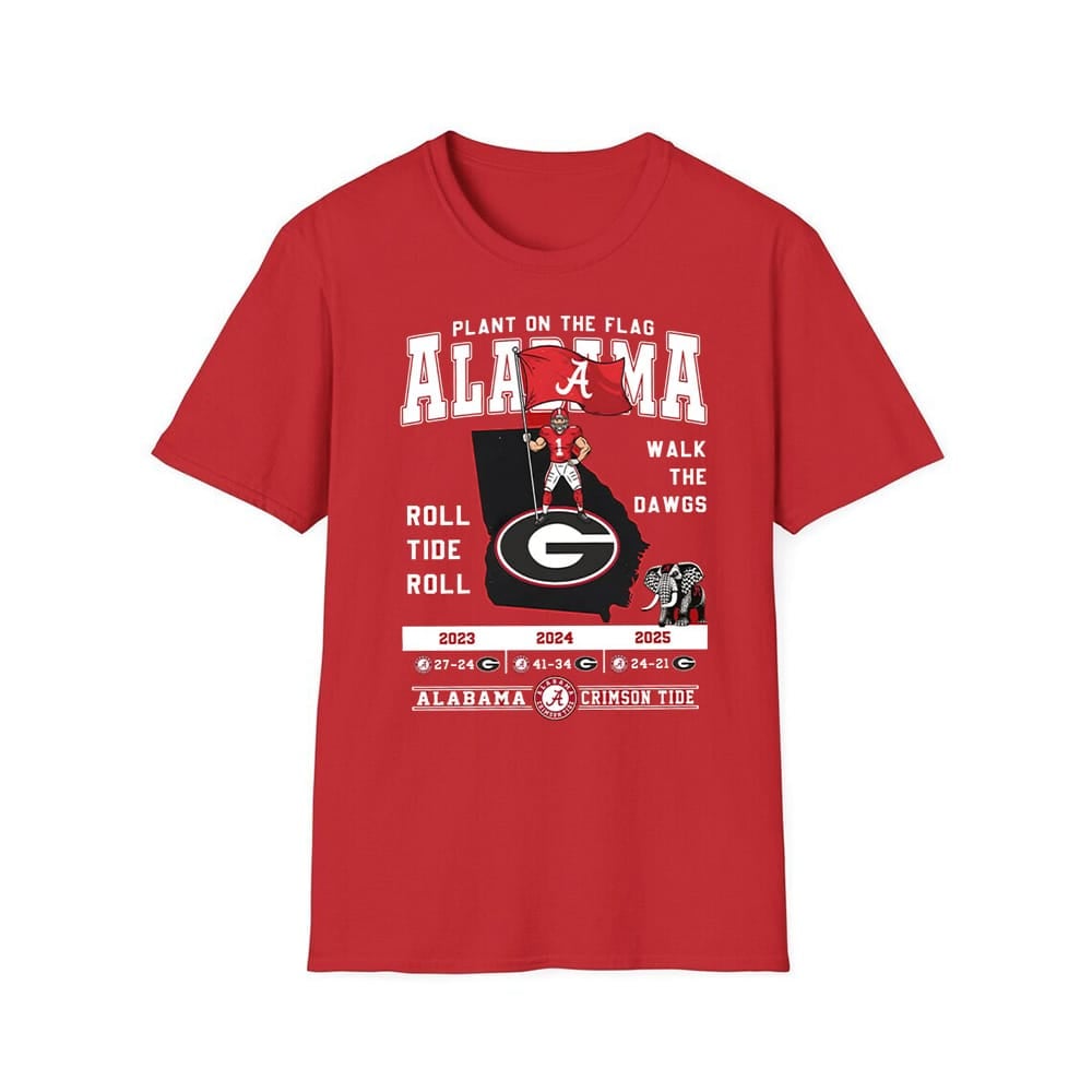 Plant on the Flag Alabama Walk The Dawgs Shirt 1 Plant on the Flag Alabama Walk The Dawgs Shirt