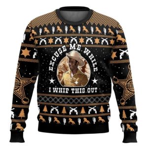 Excuse Me While I Whip This Out Blazing Saddles Ugly Christmas Sweater