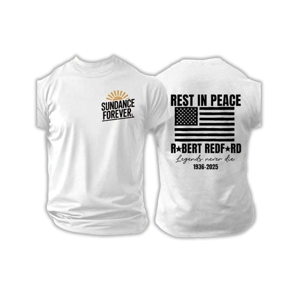 RIP Robert Redford Legends Never Die Memorial Shirt