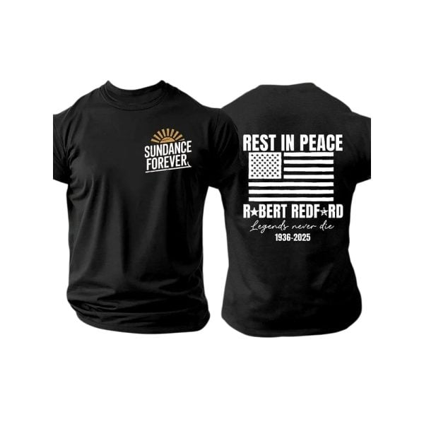 RIP Robert Redford Legends Never Die Memorial Shirt