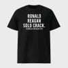 Ronald Reagan Sold Crack Guerrilla Republik 1794 Shirt