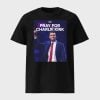 Team Trump Pray For Charlie Kirk Shirt