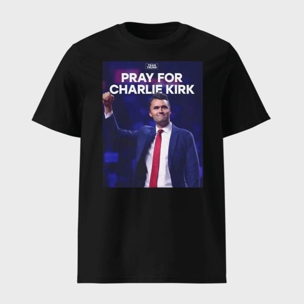 Team Trump Pray For Charlie Kirk Shirt