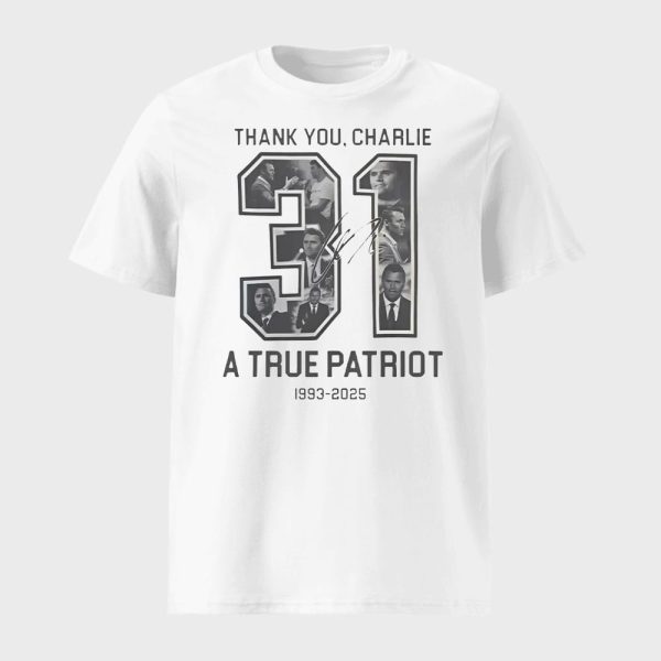 Thank You Charlie A True Patriot 1993–2025 Shirt