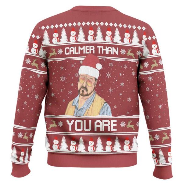 The Big Lebowski Calmer Than You Are Ugly Christmas Sweater