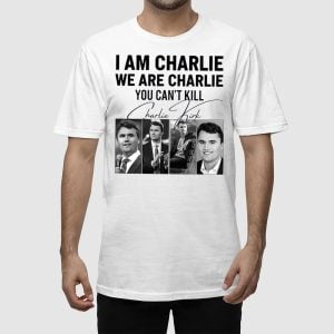 I Am Charlie We Are Charlie You Cant Kill Shirt 2