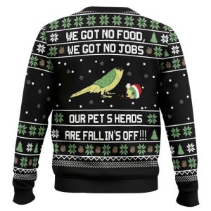 Dumb And Dumber We Got No Food We Got No Jobs Our Pets Heads Are Falling Off Ugly Christmas Sweater1