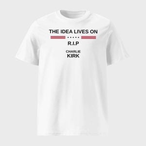 The Idea Lives On Rip Charlie Kirk Shirt 1