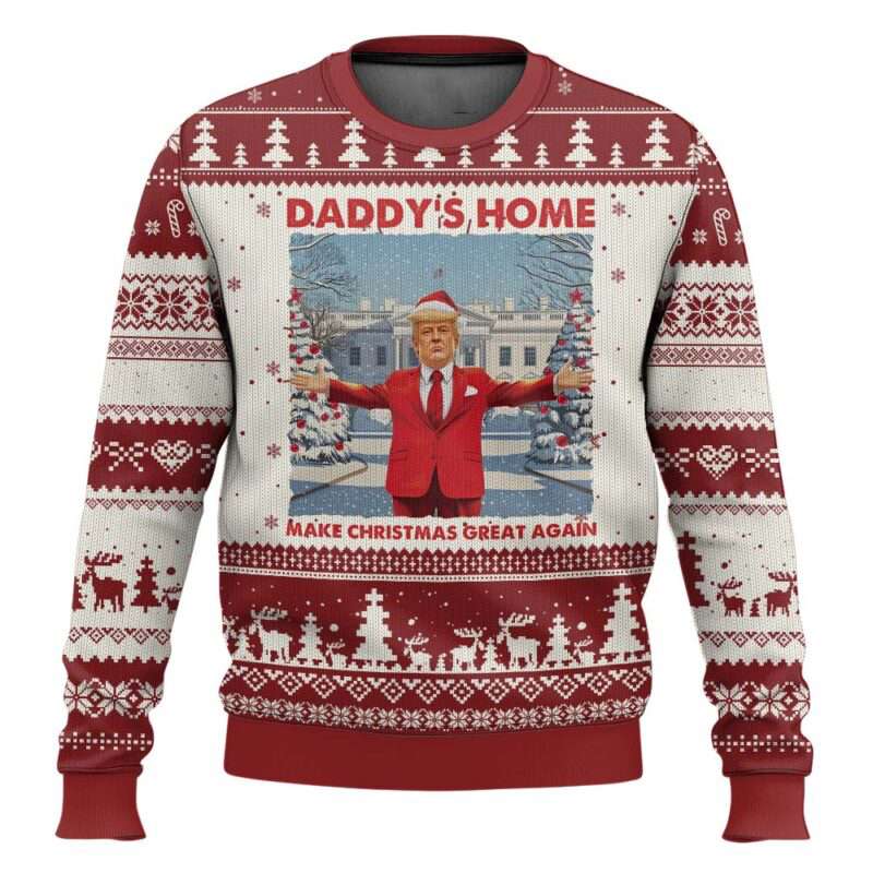 Xmas Trump Daddys Home Make Christmas Great Again Ugly Christmas Sweater Xmas Trump Daddy's Home Make Christmas Great Again Ugly Christmas Sweater