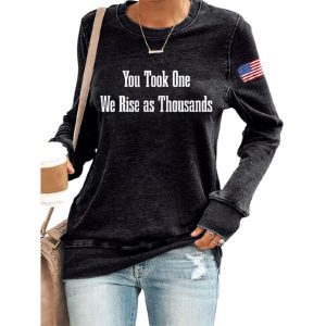 Retro You Took One We Rise As Thousands Print Sweatshirt1