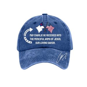 May Charlie Be Received Into The Merciful Arms Of Jesus Our Loving Savior Hat