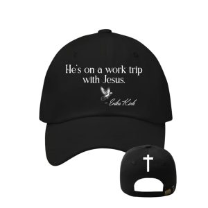 Hes On A Work Trip With Jesus Erika Kirk Hat2
