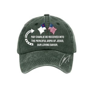 May Charlie Be Received Into The Merciful Arms Of Jesus Our Loving Savior Hat2
