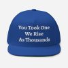 You Took One We Rise As Thousands Charlie Kirk Tribute Hat