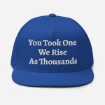 You Took One We Rise As Thousands Charlie Kirk Tribute Hat