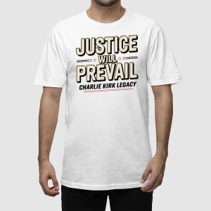 Justice Will Prevail Charlie Kirk Legacy Shirt 2