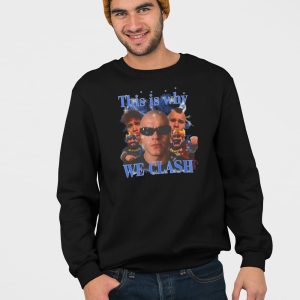 This is Why We Clash Jynxzi Shirt