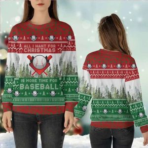 All I Want For Christmas Is More Time For Baseball Ugly Christmas Sweater