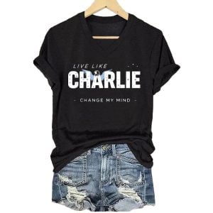 Charlie Kirk Live Like Charlie Change My Mind Shirt 1 Charlie Kirk Live Like Charlie Change My Mind Shirt1