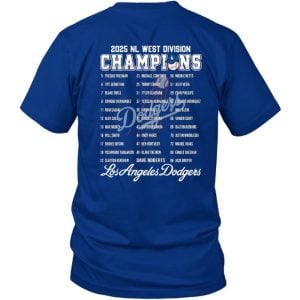 2025 Dodgers B2B2B2B NL West Division Champs Two Sided Shirt2