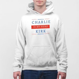 Charlie Kirk Is My Hero Shirt 5