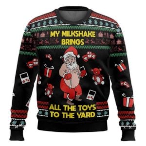 My Milkshake Bring Christmas Ugly Sweater
