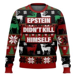 Epstein Didn’t Kill Himself Ugly Christmas Sweater