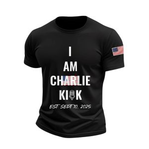 I Am Charlie Kirk Est Sept 10 2025 Shirt1
