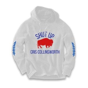 Bills Shut Up Cris Collinsworth Waffle Hoodie