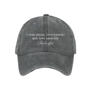 Charlie Kirk I Love Jesus Love Liberty And Love America Cap2