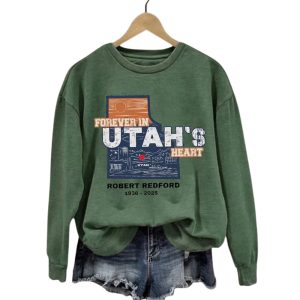 Robert Redford The Legend Forever in Utahs Heart Sweatshirt3