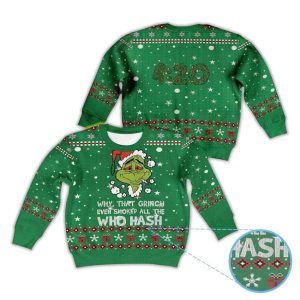 Why That Grnch Even Smoked All The Who Hash Grnch Ugly Christmas Sweater1