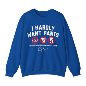 Kike Hernandez I Hardly Want Pants Shirt