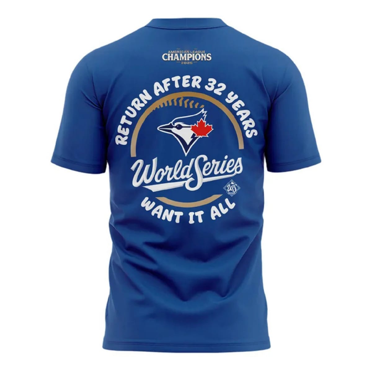 2025 Blue Jays World Series Return After 32 Years Shirt 2025 Blue Jays World Series Return After 32 Years Shirt