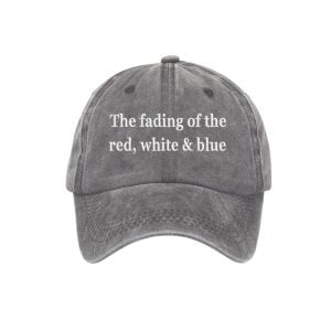 The Fading Of The Red White And Blue Hat3