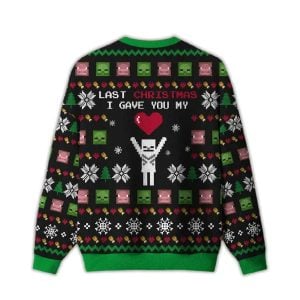 Last Christmas I Give You My World Ugly Christmas Sweater1