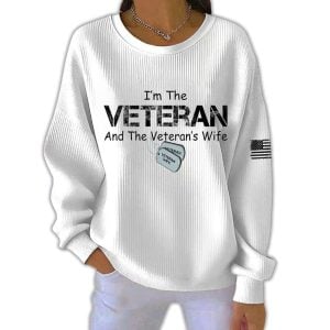 Womens Im The VETERAN And The Veterans Wife Print Round Neck Sweatshirt1