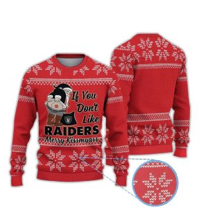 Raiders If You Dont Like Raiders Merry Kissmyass Ugly Christmas Sweater