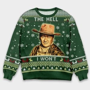The Hell I Wont 1980s TV Show Quote Ugly Christmas Sweater