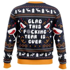 Glad This Fucking Year is Over Ugly Christmas Sweater1