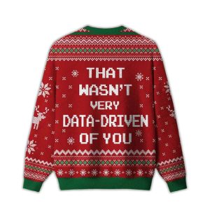 2025 That Wasn't Very Data Driven Of You Red Ugly Christmas Sweater 1 That Wasnt Very Data Driven Of You Red Ugly Christmas Sweater1