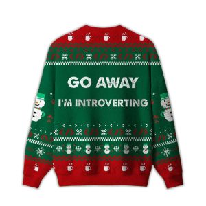 2025 Go Away I'm Introverting Ugly Christmas Sweater 1 Go Away Im Introverting Ugly Christmas Sweater1