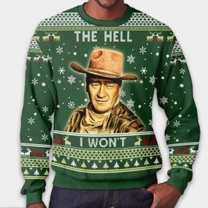 The Hell I Won't 1980s TV Show Quote Ugly Christmas Sweater 1 The Hell I Wont 1980s TV Show Quote Ugly Christmas Sweater1