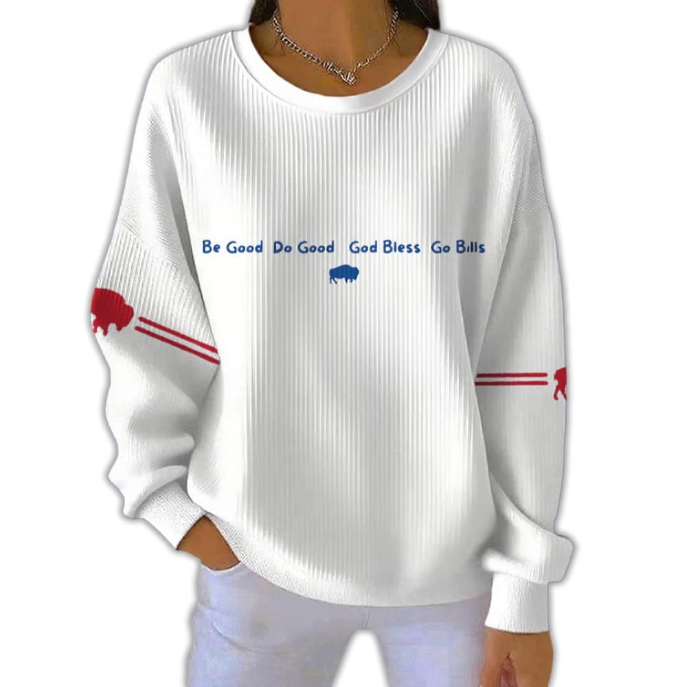 Be Good Do Good God Bless Go Bills Pit Striped Sweatshirt Be Good Do Good God Bless Go Bills Pit Striped Sweatshirt