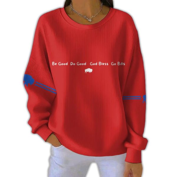 Be Good Do Good God Bless Go Bills Pit Striped Sweatshirt