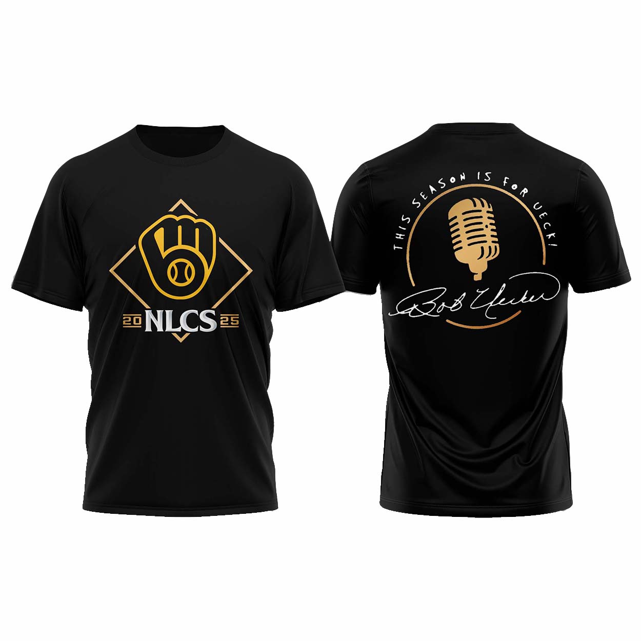 Brewers 2025 NLCS This Season Is For Ueck Shirt Brewers 2025 NLCS This Season Is For Ueck Shirt