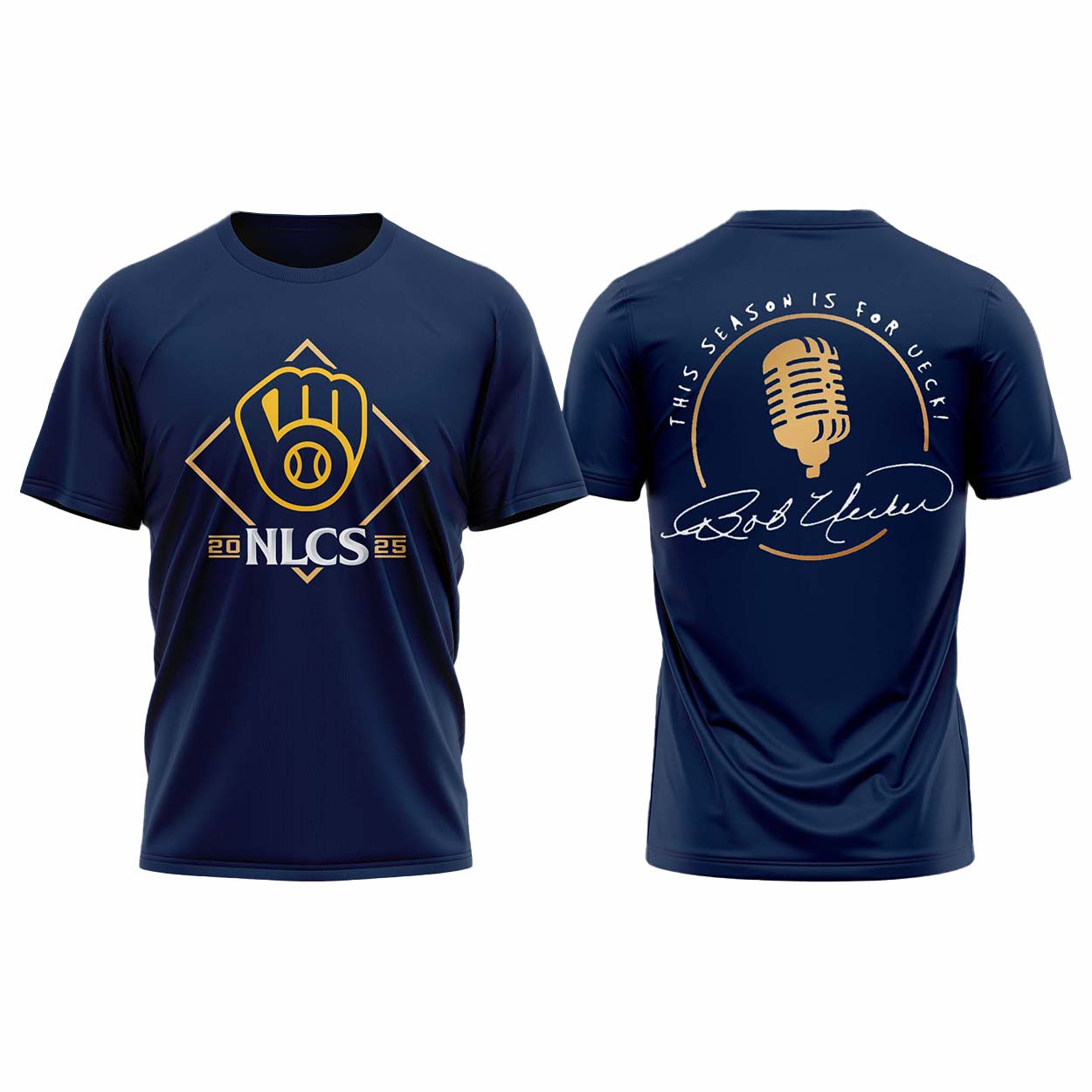 Brewers 2025 NLCS This Season Is For Ueck Shirt Brewers 2025 NLCS This Season Is For Ueck Shirt